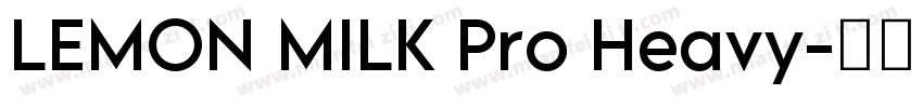 LEMON MILK Pro Heavy字体转换